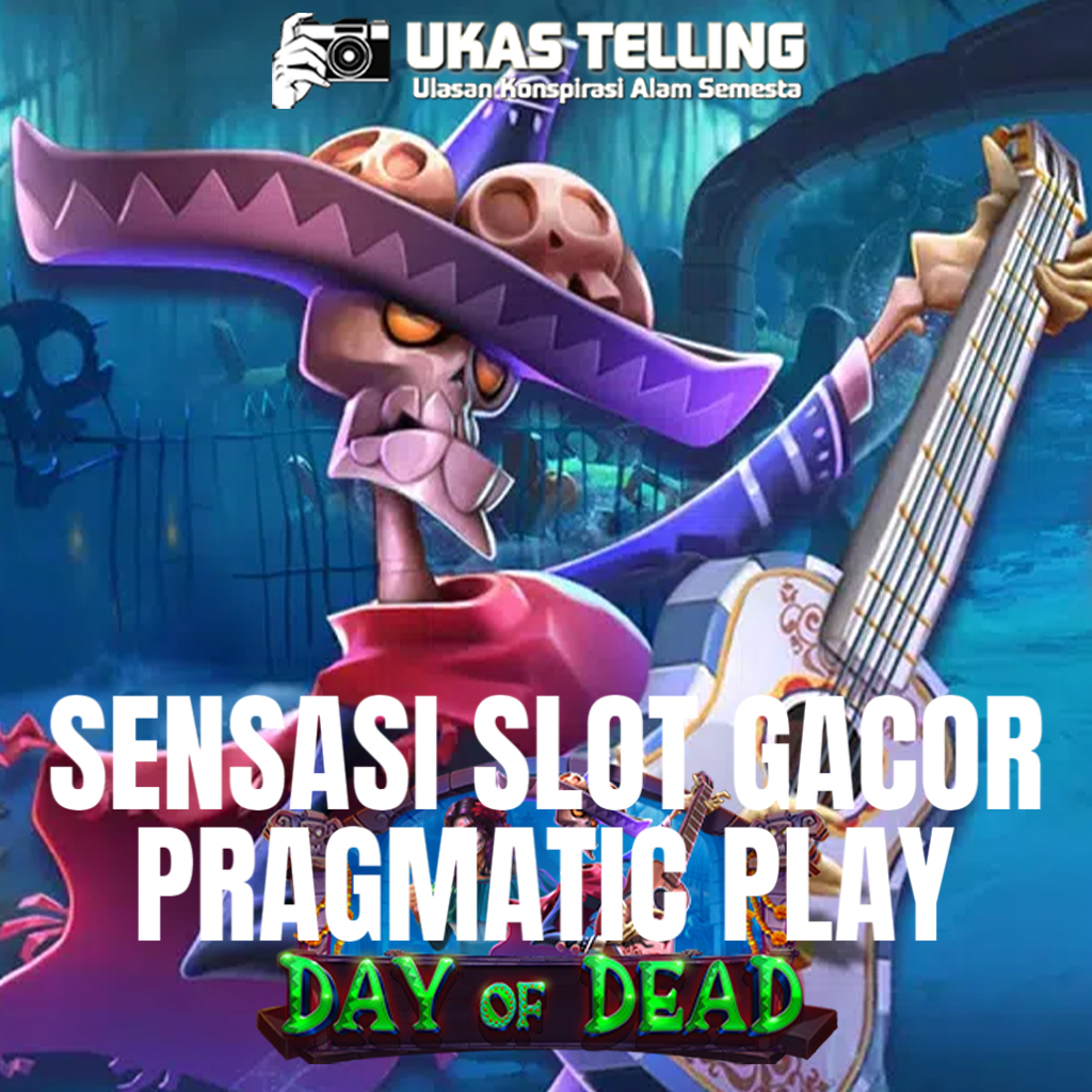 Day of Dead Slot Gacor: Pengalaman Kemenangan Tanpa Henti