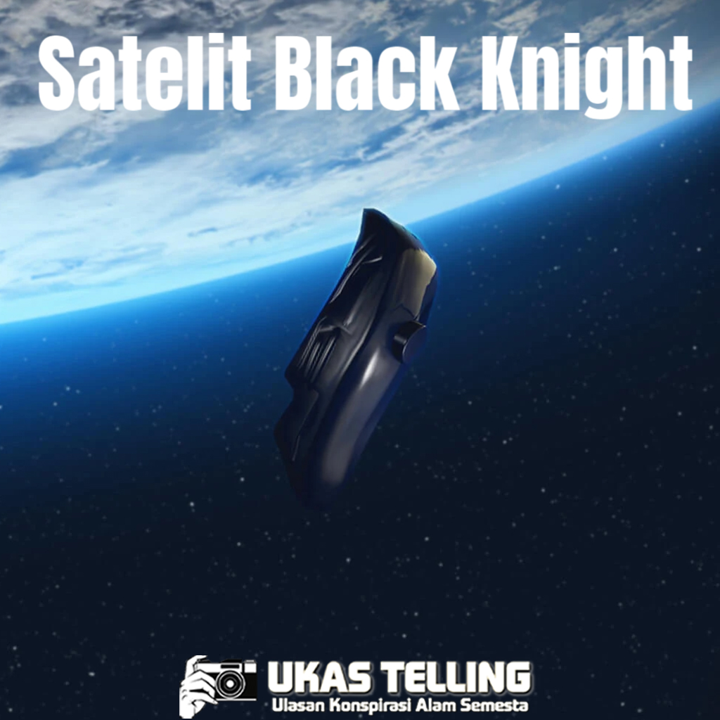 Satelit Black Knight: Teori Konspirasi dan Rahasia Tersembunyi