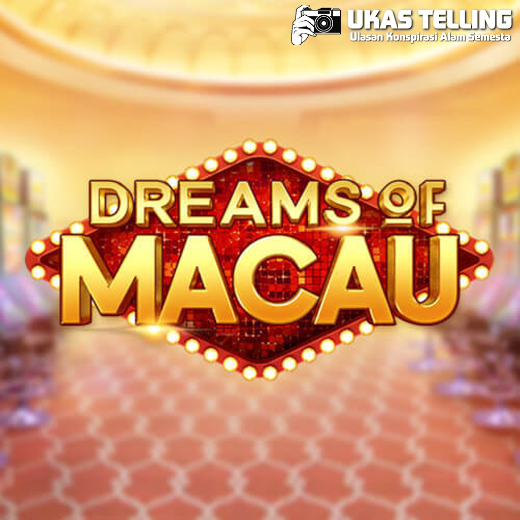 Menggapai Mimpi Kemewahan di Dreams of Macau Slot!